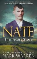 Nate the Texas Story: A Historical Fiction Novel