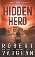 Hidden Hero: A Classic Western Novella