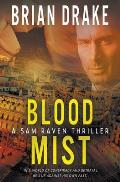 Blood Mist: A Sam Raven Thriller