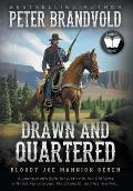 Drawn and Quartered: Classic Western Series
