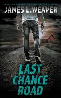Last Chance Road: A Jake Caldwell Thriller