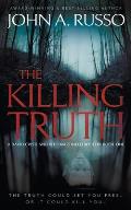 The Killing Truth: A Novel of Suspense