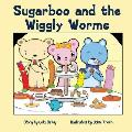 Sugarboo and the Wiggly Worms