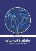 Advanced Statistics: Statistical Distributions