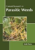 Current Research in Parasitic Weeds