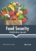 Food Security: A Multidisciplinary Approach