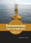Hydrometeorology: Theory and Applications