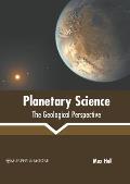 Planetary Science: The Geological Perspective