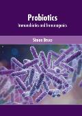 Probiotics: Immunobiotics and Immunogenics