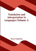 Translation and Interpretation in Languages (Volume 1)