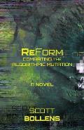 ReForm: Combating the Algorithmic Mutation