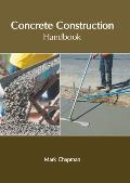 Concrete Construction Handbook
