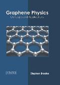Graphene Physics: Concepts and Applications