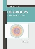 Lie Groups: Quantization (Volume 1)