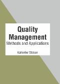 Quality Management: Methods and Applications