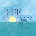 Rise Today: Trusting God and His Promise