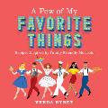 A Few of My Favorite Things: Recipes Inspired by Family-Friendly Musicals