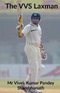 The VVS Laxman