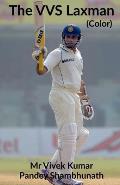 The VVS Laxman (Color)