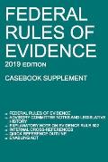 Federal Rules of Evidence; 2019 Edition (Casebook Supplement): With Advisory Committee Notes, Rule 502 Explanatory Note, Internal Cross-References, Qu