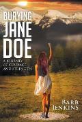 Burying Jane Doe: A Journey of Courage and Strength