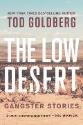 Low Desert Gangster Stories