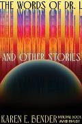 The Words of Dr. L: & Other Stories