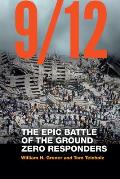 9 12 The Epic Battle of the Ground Zero Responders