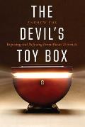 Devils Toy Box Exposing & Defusing Promethean Terrorists