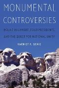 Monumental Controversies: Mount Rushmore, Four Presidents, and the Quest for National Unity