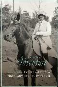 Woman of Adventure The Life & Times of First Lady Lou Henry Hoover