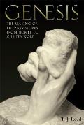 Genesis: The Making of Literary Works from Homer to Christa Wolf