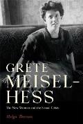 Grete Meisel-Hess: The New Woman and the Sexual Crisis