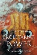 Proletariat Power: The Revolution Begins