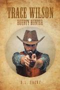 Trace Wilson: Bounty Hunter