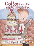 Colton and the Big White Cake