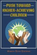 Push Toward Higher-Achieving Children