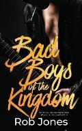 Bad Boys of the Kingdom