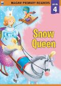 Macaw Primary Readers - Level 4: Snow Queen