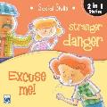 Social Skill: stranger danger and Excuse me