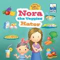 Good Habits: Nora the Veggies Hater