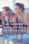 Holt On: The Women's Wellness Revolution