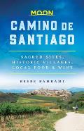 Moon Camino de Santiago Sacred Sites Historic Villages Local Food & Wine