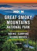 Moon Great Smoky Mountains National Park Hiking Camping Scenic Drives