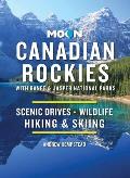 Moon Canadian Rockies 11th edition with Banff & Jasper National Parks