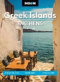 Moon Greek Islands & Athens Timeless Villages Scenic Hikes Local Flavors