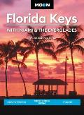 Moon Florida Keys With Miami & the Everglades Beach Getaways Snorkeling & Diving Wildlife