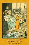 Practical Problems in Religion: Questions and Answers for the Highway to God