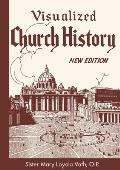 Visualized Church History: New Edition