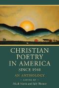 Christian Poetry in America Since 1940: An Anthology